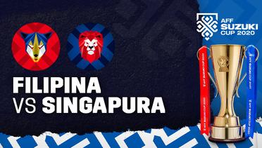 Full Match - Filipina vs Singapura | AFF Suzuki Cup 2020
