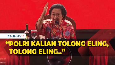 Megawati Ingatkan Polri Publik Dilindungi Hukum: Polri Tolong Eling!