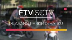 FTV SCTV - Dilarang Parkir Di Hatiku