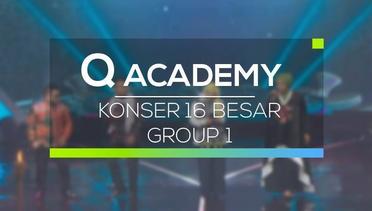 Q Academy - Konser 16 Besar Group 1