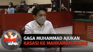 Banding Ditolak Pengadilan Tinggi, Gaga Muhammad Ajukan Kasasi ke MA | Hot Shot