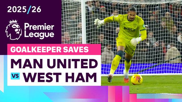 Penyelamatan Kiper | Man United vs West Ham | Premier League 2025/26