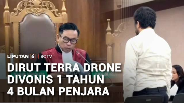 Buntut Kebakaran Maut, Dirut Terra Drone Divonis 1,4 Tahun Penjara| Liputan 6