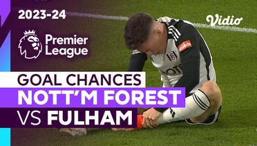 Peluang Gol | Nottingham Forest vs Fulham | Premier League 2023/24