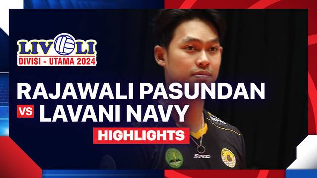 Putra: Rajawali Pasundan vs Lavani Navy - Final Four - Highlights | Livoli Divisi Utama 2024