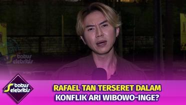 Nama Rafael Tan Terseret Dalam Arus Konflik Ari Wibowo dan Inge? | Status Selebritis