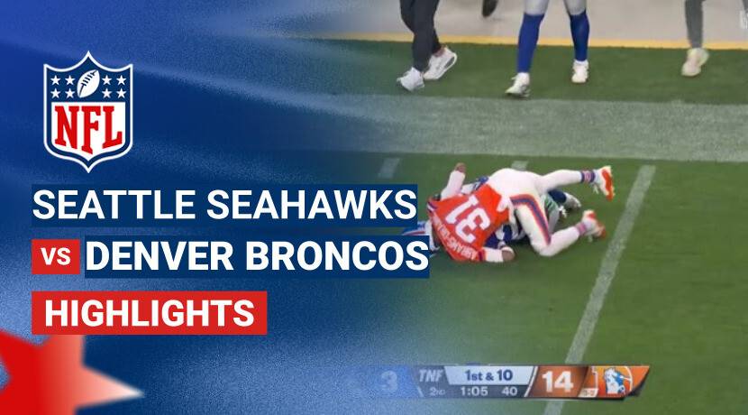 Denver Broncos vs Seattle Seahawks