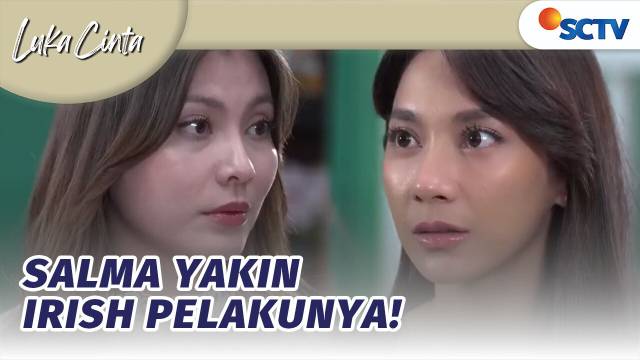 Salma Yakin Irish yang Celakai Erlangga! | Luka Cinta - Episode 290