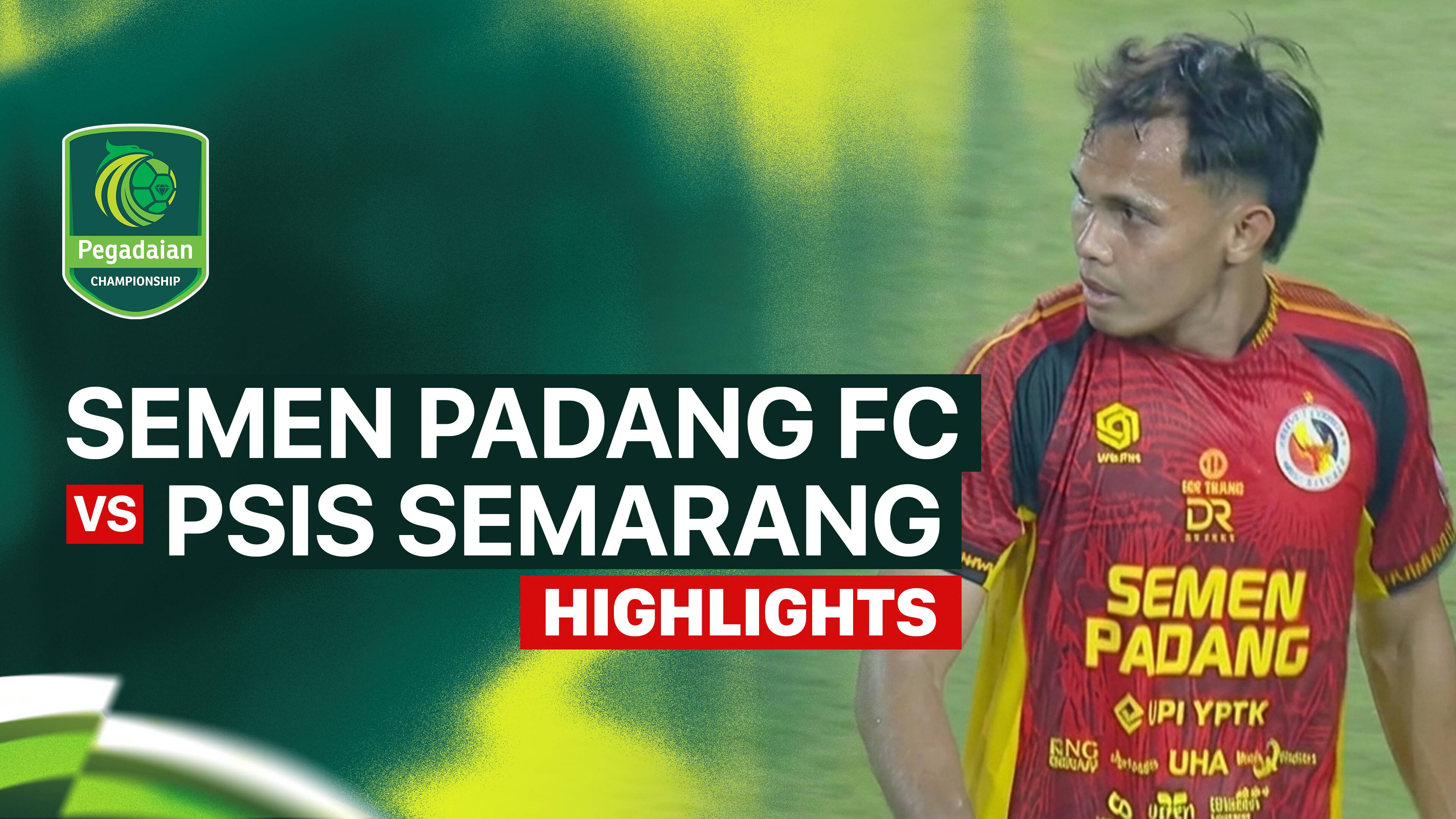 Semen Padang FC vs PSIS Semarang