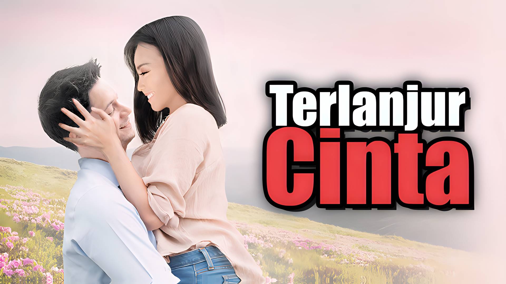 Terlanjur Cinta