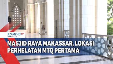 Masjid Raya Makassar, Lokasi Perhelatan MTQ Pertama
