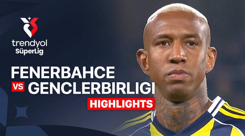 Fenerbahce vs Genclerbirligi
