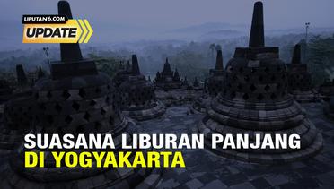 Liputan6 Update:  Suasana Liburan Panjang di Yogyakarta