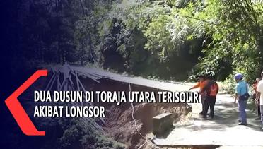 Dua Dusun di Toraja Utara Terisolir Akibat Longsor