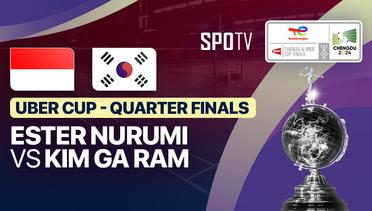 Women's Singles: Ester Nurumi Tri Wardoyo (INA) vs Kim Ga Ram (KOR) | Uber Cup Semifinals - TotalEnergies BWF Thomas & Uber Cup