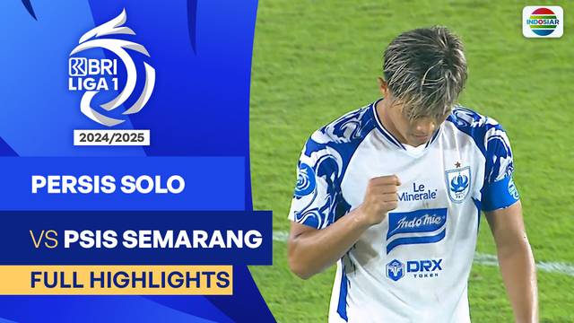 Persis Solo VS PSIS Semarang - Full Highlights | BRI Liga 1 2024/25