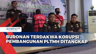 Buronan Terdakwa Korupsi Pembangunan PLTMH Ditangkap
