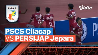 Mini Match - PSCS Cilacap vs Persijap Jepara | Liga 2 2022/23