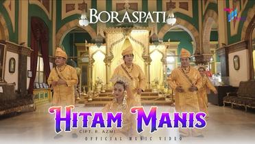 Boraspati - Hitam Manis (Official Music Video)