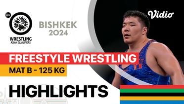 Mat B - Paris 2024 Qualification Rounds Freestyle Wrestling 125kg - Full Match | UWW Asian Olympic Games Qualifiers 2024