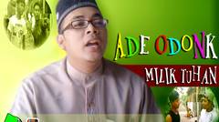 Ade Odonk-Milik Tuhan (Lawak Medan)
