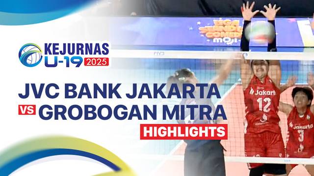 Putri: JVC Bank Jakarta vs Grobogan Mitra Bank Jateng - Highlight | Kejurnas Bola Voli Antarklub U-19 2025