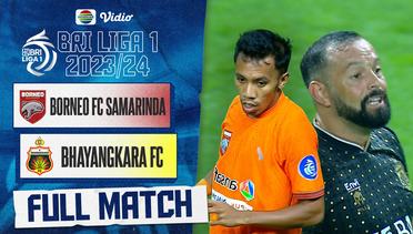 Full Match - Borneo FC Samarinda VS Bhayangkara Presisi Indonesia FC | BRI Liga 1 2023/24