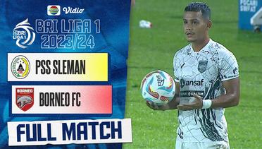 PSS Sleman Vs Borneo FC Samarinda - Full Match | BRI Liga 1 2023/24
