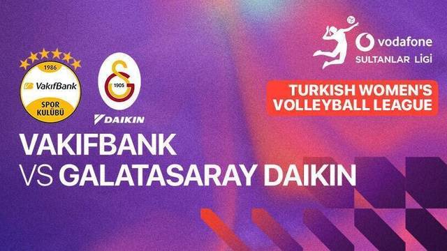 Vakifbank vs Galatasaray Daikin - Full Match | Turkish Women's Volleyball League 2025/26