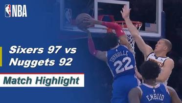 NBA I Match Highlight : Philadelphia Sixers 97 vs Denver Nuggets 92