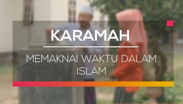 Memaknai Waktu dalam Islam - Karamah