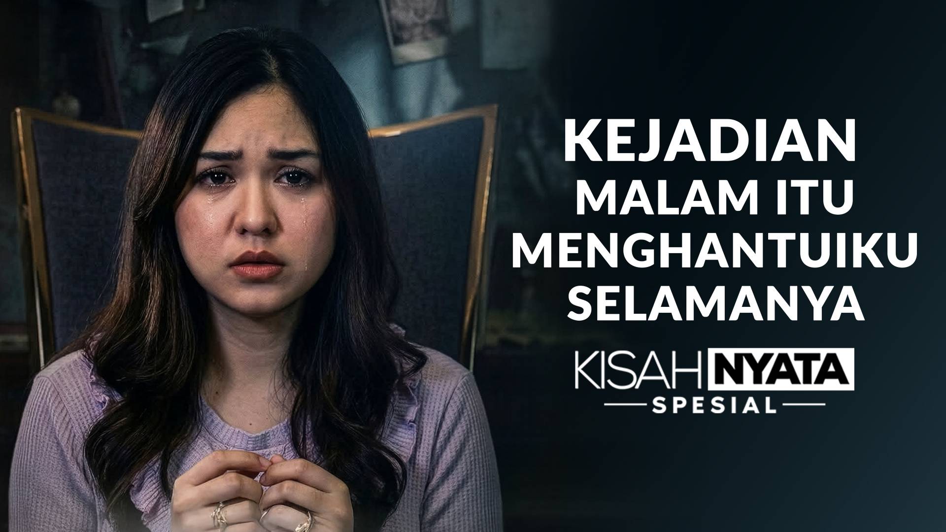 Kejadian Malam Itu Menghantuiku Selamanya