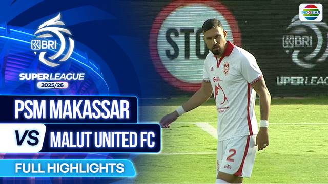 PSM Makassar VS Malut United FC - Full Highlights | BRI Super League 2025/26