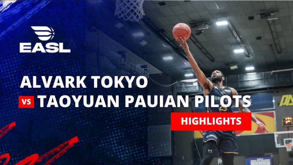 Alvark Tokyo vs Taoyuan Pauian Pilots