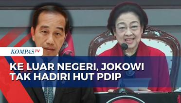 Kunjungan Ketiga Negara, Jokowi Tak Hadiri HUT ke-51 PDIP