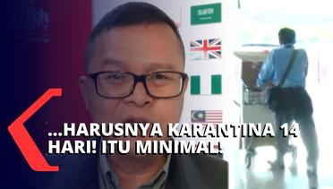 Kasus Omicron Masuk ke Indonesia, Dicky Budiman: Jangan 10 Hari, Harusnya Karantina Itu 14 Hari!