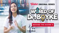 World of Dr. Boyke - Vidio Original Series | Behind the Scene 3