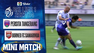 PERSITA Tangerang VS Borneo FC Samarinda - Mini Match | BRI Liga 1 2023/24