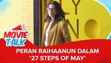 #MovieTalk 27 Step Of May - Akting Gemilang Raihaanun