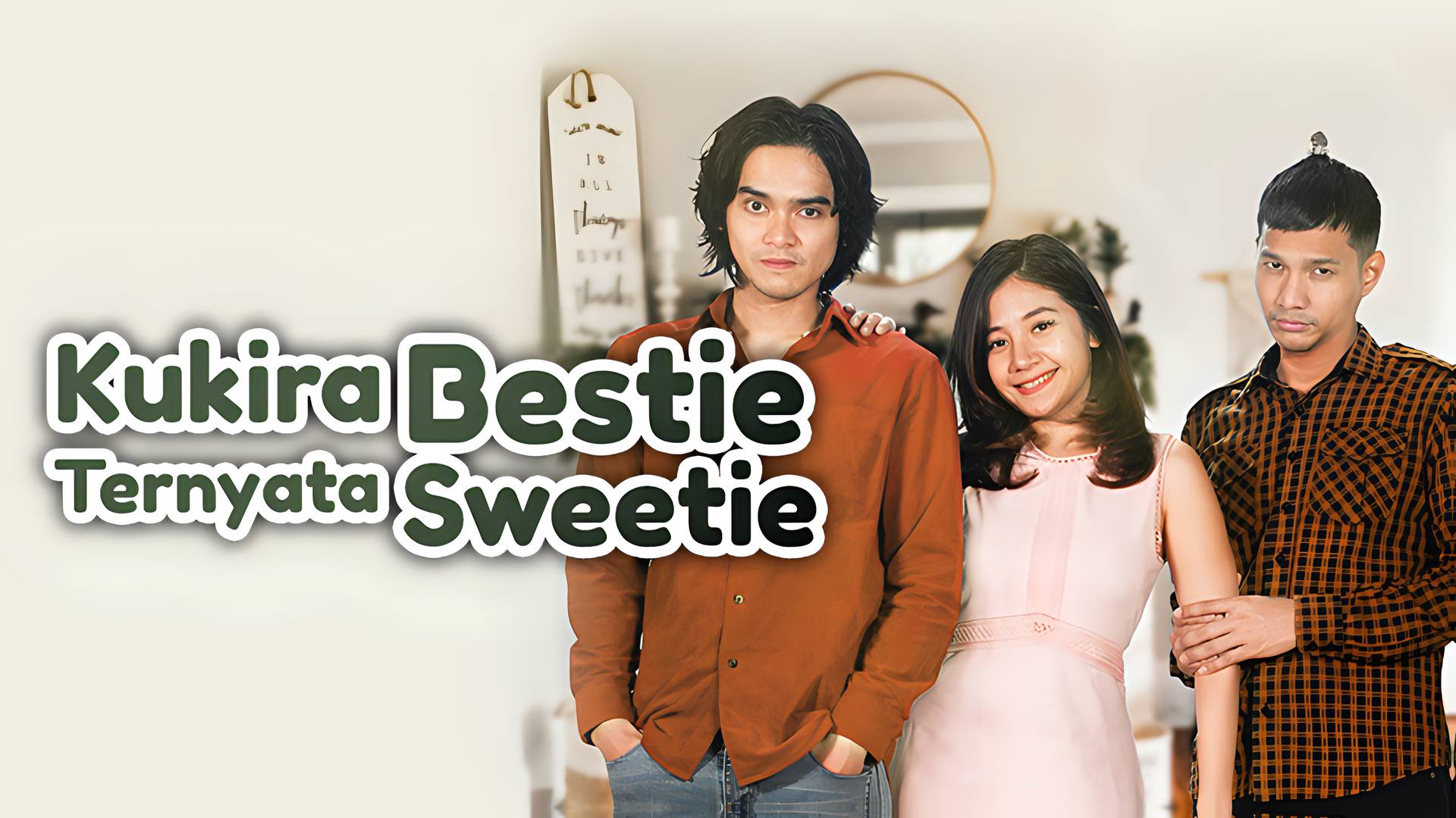 Kukira Bestie Ternyata Sweetie