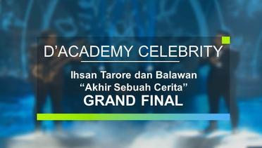 Ihsan Tarore dan Balawan - Akhir Sebuah Cerita (Grand Final D'Academy Celebrity)