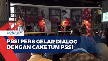 PSSI Pers Gelar Dialog Dengan Caketum PSSI