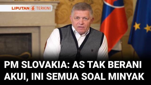 PM Slovakia Soal Intervensi AS di Venezuela: Kini Negara Besar Sewenang-wenang | Liputan 6