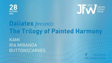 DALIATEX PRESENTS "THE TRILOGY OF PAINTED HARMONY"