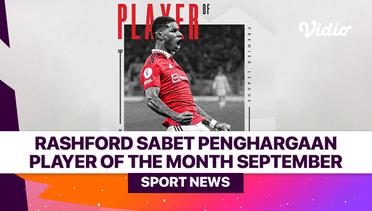 Rashford Sabet Penghargaan Player of The Month September