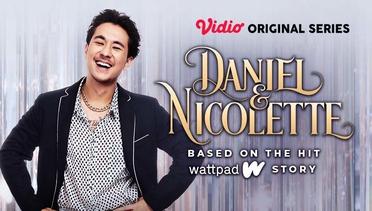 Daniel & Nicolette - Vidio Original Series | Daniel