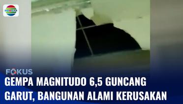 Gempa Bumi Magnitudo 6,5 Guncang Garut, Sejumlah Bangunan Alami Kerusakan | Fokus