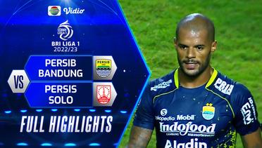 Full Highlights - Persib Bandung VS Persis Solo | BRI Liga 1 2022/2023