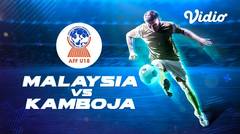 Full Match - Malaysia VS Kamboja | Piala AFF U-18 2019