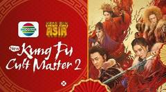 Mega Film Asia : New Kungfu Cult Master 2 - 17 Mei 2024